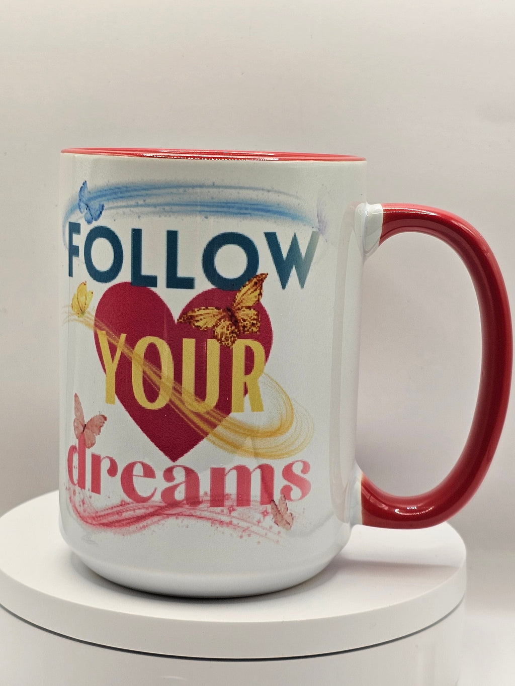 Follow your dream 15oz Mug