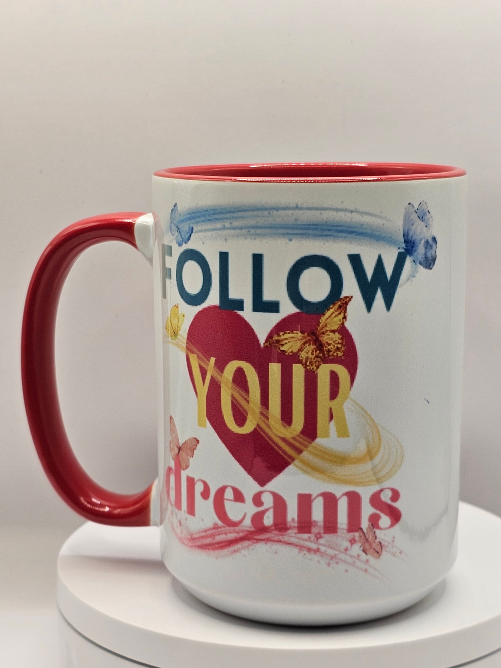 Follow your dream 15oz Mug